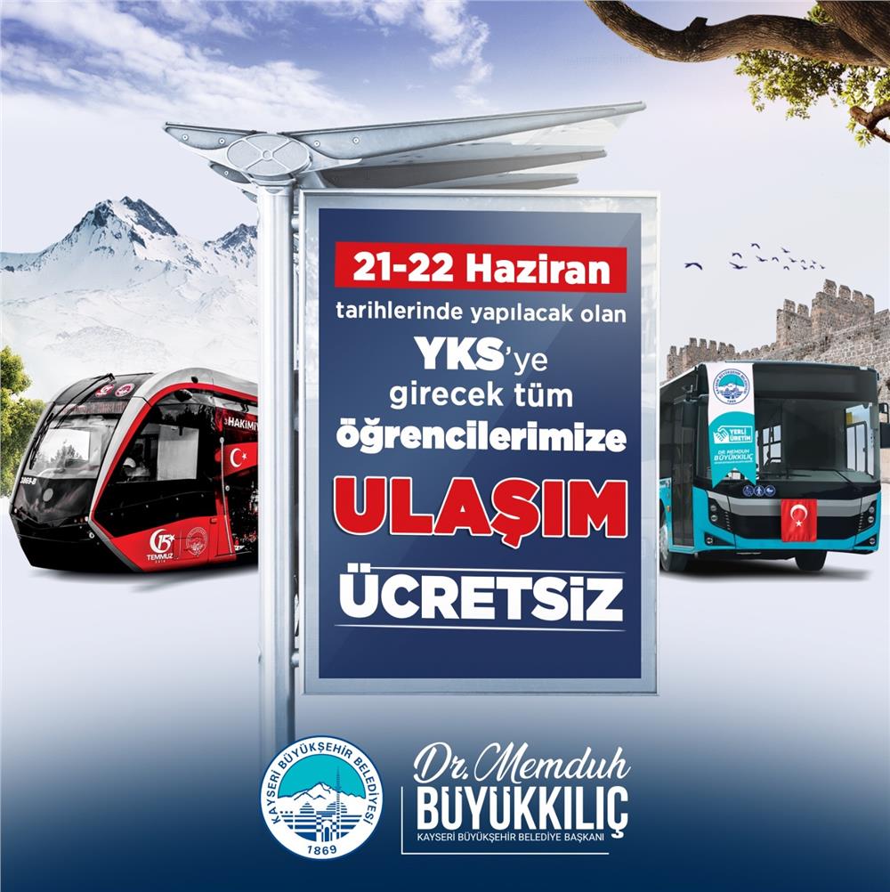 Başkan Büyükkılıç’tan YKS adaylarına ‘ücretsiz ulaşım’ müjdesi Başkan Büyükkılıç’tan YKS adaylarına ‘ücretsiz ulaşım’ müjdesi