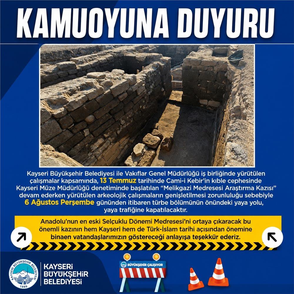 Melikgazi Medresesi kazısı için yaya yolu kapatılıyor